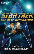 Star Trek - The Next Generation: Die Zusammenkunft - Jeri Taylor