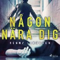 Cover-Bild zum Titel 'Någon nära dig' von 'Henny Lindgren'