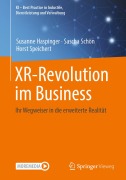 Cover-Bild zum Titel 'XR-Revolution im Business' von 'Susanne Haspinger, Sascha Schön, Horst Speichert'