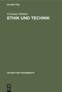 Cover-Bild zum Titel 'Ethik und Technik' von 'Christian Walther'