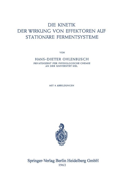 Die Kinetik der Wirkung von Effektoren auf Stationäre Fermentsysteme - H. D. Ohlenbusch