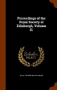 Cover-Bild zum Titel 'Proceedings of the Royal Society of Edinburgh, Volume 21' von ''