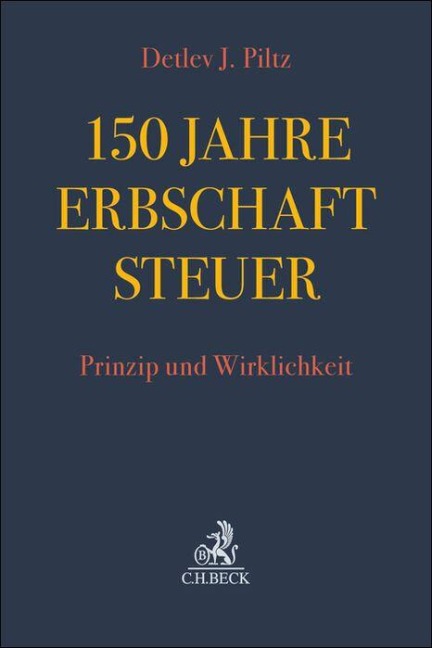 150 Jahre Erbschaftsteuer - Detlev Jürgen Piltz