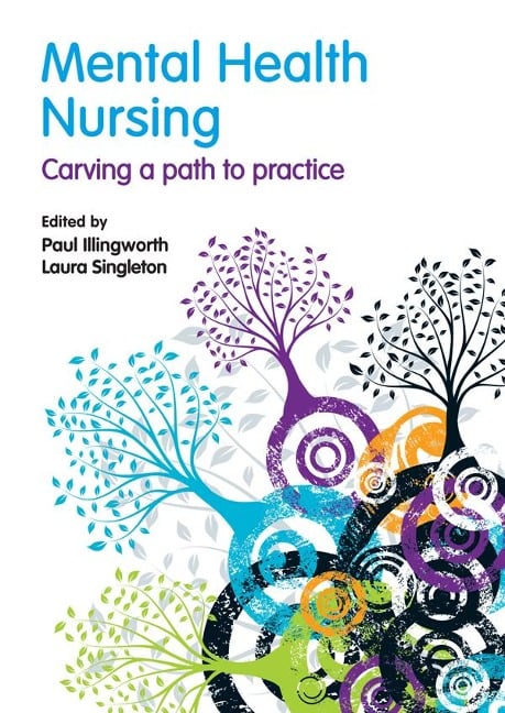 Mental Health Nursing - Paul Illingworth, Laura Singleton