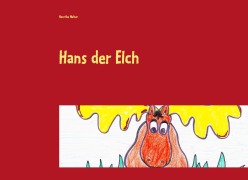 Cover-Bild zum Titel 'Hans der Elch' von 'Henrike Walter'