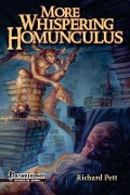 Cover-Bild zum Titel 'More Whispering Homunculus: A guide to the vile, whimsical, disgusting, bizarre, horrific, odd, skin-crawling, and mildly disturbed side of fantas' von 'Wolfgang Baur, Miranda Horner, Richard Pett'