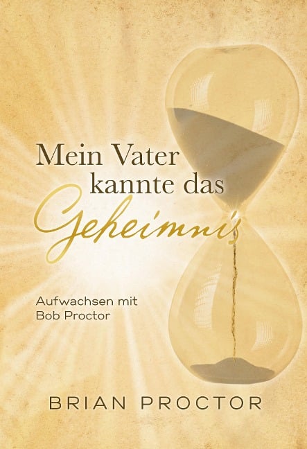 Mein Vater kannte das Geheimnis - Brian Proctor