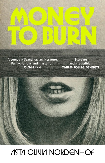 Money to Burn - Asta Olivia Nordenhof