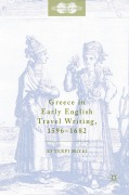 Cover-Bild zum Titel 'Greece in Early English Travel Writing, 1596-1682' von 'Efterpi Mitsi'