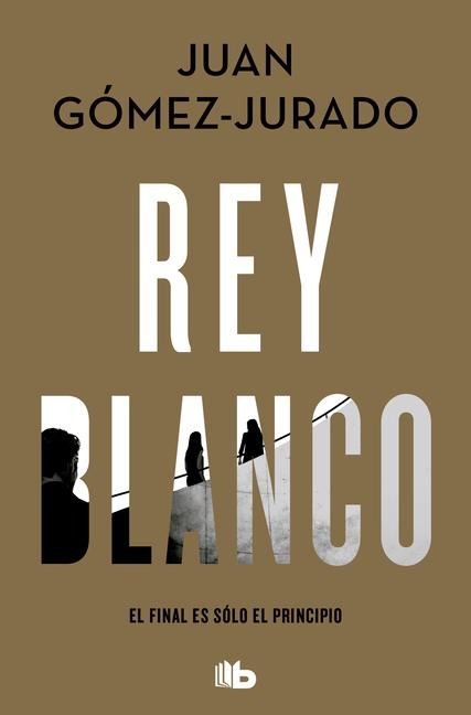 Rey blanco - Juan Gomez-Jurado