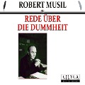 Rede über die Dummheit - Robert Musil