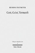 Cover-Bild zum Titel 'Gott, Geist, Vernunft' von 'Henning Tegtmeyer'