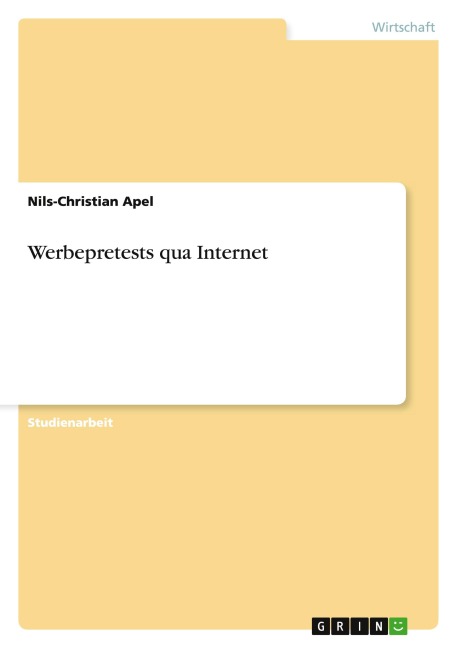 Werbepretests qua Internet - Nils-Christian Apel