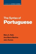 Cover-Bild zum Titel 'The Syntax of Portuguese' von 'Mary A Kato, Ana Maria Martins, Jairo Nunes'