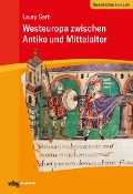Cover-Bild zum Titel 'Westeuropa zwischen Antike und Mittelalter' von 'Laury Sarti'