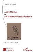 Cover-Bild zum Titel 'André Malraux ou Les Métamorphoses de Saturne' von 'Lantonnet'