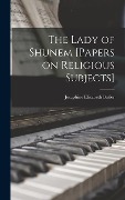 Cover-Bild zum Titel 'The Lady of Shunem [Papers on Religious Subjects]' von 'Josephine Elizabeth Butler'