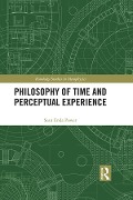 Cover-Bild zum Titel 'Philosophy of Time and Perceptual Experience' von 'Sean Enda Power'