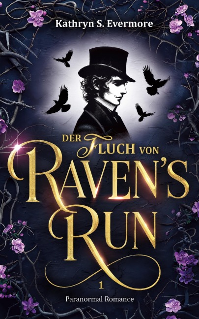 Der Fluch von Raven's Run - Kathryn S. Evermore
