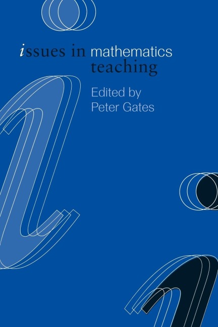Issues in Mathematics Teaching - 