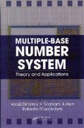 Cover-Bild zum Titel 'Multiple-Base Number System' von 'Vassil Dimitrov, Graham Jullien, Roberto Muscedere'