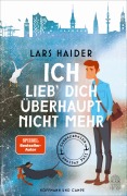 Cover-Bild zum Titel 'Ich lieb' dich überhaupt nicht mehr' von 'Lars Haider'