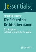 Die AfD und der Rechtsextremismus - Armin Pfahl-Traughber