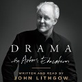 Drama Lib/E: An Actor's Education - John Lithgow