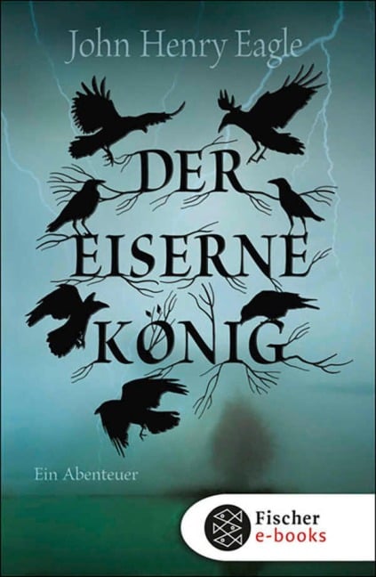 Der Eiserne König - John Henry Eagle