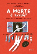 A morte é assim? - Ellen Duthie, Anna Juan Cantavella