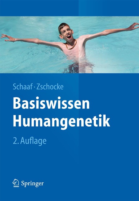 Basiswissen Humangenetik - Christian P. Schaaf, Johannes Zschocke