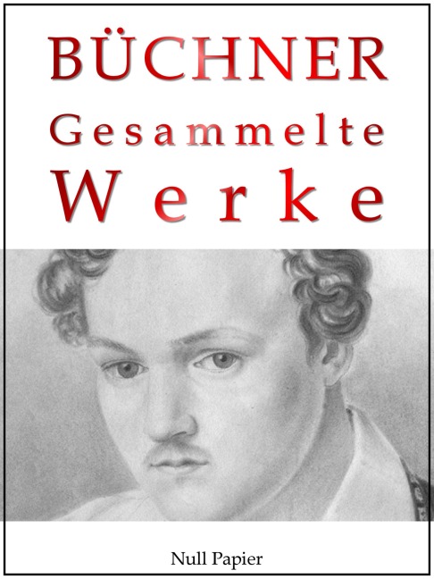Gesammelte Werke - Georg Büchner