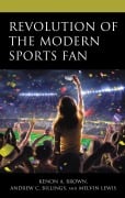 Cover-Bild zum Titel 'Revolution of the Modern Sports Fan' von ''