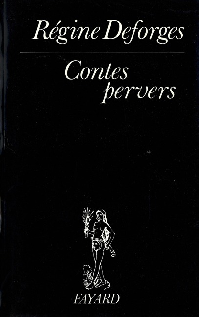 Contes pervers - Régine Deforges
