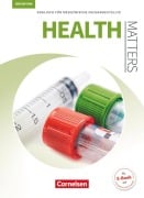 Cover-Bild zum Titel 'Health Matters A2/B1 - Schülerbuch' von 'Manfred Thönicke, Ian Wood'