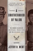 Cover-Bild zum Titel 'A Brotherhood Of Valor' von 'Jeffry D. Wert'