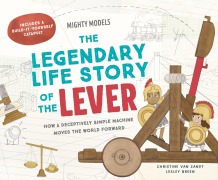 Cover-Bild zum Titel 'Mighty Models: The Legendary Life Story of . . . the Lever!' von 'Christine van Zandt'