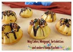 Mug Cakes, Minigugel, Tartelettes und andere kleine Kuchen (Wandkalender 2025 DIN A2 quer), CALVENDO Monatskalender - Heike Rau