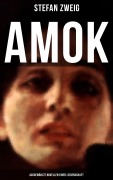Cover-Bild zum Titel 'Amok: Ausgewählte Novellen einer Leidenschaft' von 'Stefan Zweig'