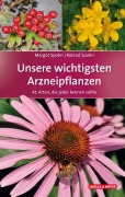 Cover-Bild zum Titel 'Unsere wichtigsten Arzneipflanzen' von 'Margot Spohn, Roland Spohn'