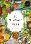 Cover-Bild zum Titel 'In 50 Pflanzen um die Welt' von 'Jonathan Drori'