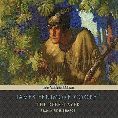 The Deerslayer - James Fenimore Cooper