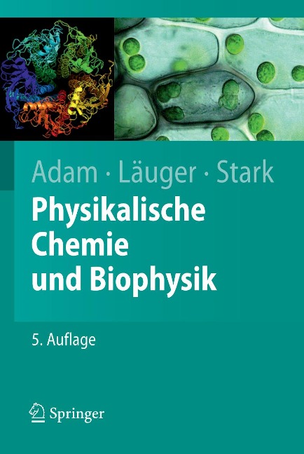 Physikalische Chemie und Biophysik - Gerold Adam, Peter Läuger, Günther Stark