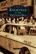 Cover-Bild zum Titel 'Knoxville in the Vietnam Era' von 'Ed Hooper'