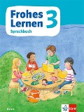 Frohes Lernen Sprachbuch 3. Schülerbuch Klasse 3. Ausgabe Bayern ab 2021 - 