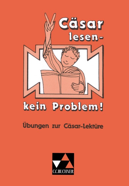 Cäsar lesen, kein Problem! - Rainer Nickel