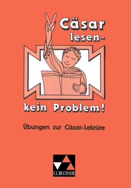 Cäsar lesen, kein Problem! - Rainer Nickel