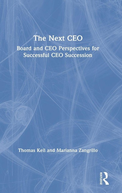 The Next CEO - Thomas Keil, Marianna Zangrillo