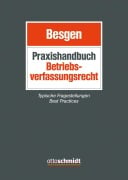 Cover-Bild zum Titel 'Praxishandbuch Betriebsverfassungsrecht' von 'Nicolai Besgen, Dagmar Unger-Hellmich, Maike Flink, Christian Hrach, Christian Velten'