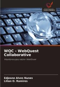 Cover-Bild zum Titel 'WQC - WebQuest Collaborative' von 'Edjeane Alves Nunes, Lilian O. Ramires'